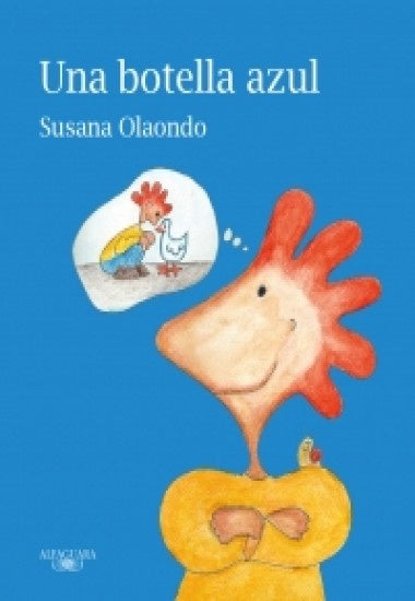 UNA BOTELLA AZUL * | Susana Olaondo