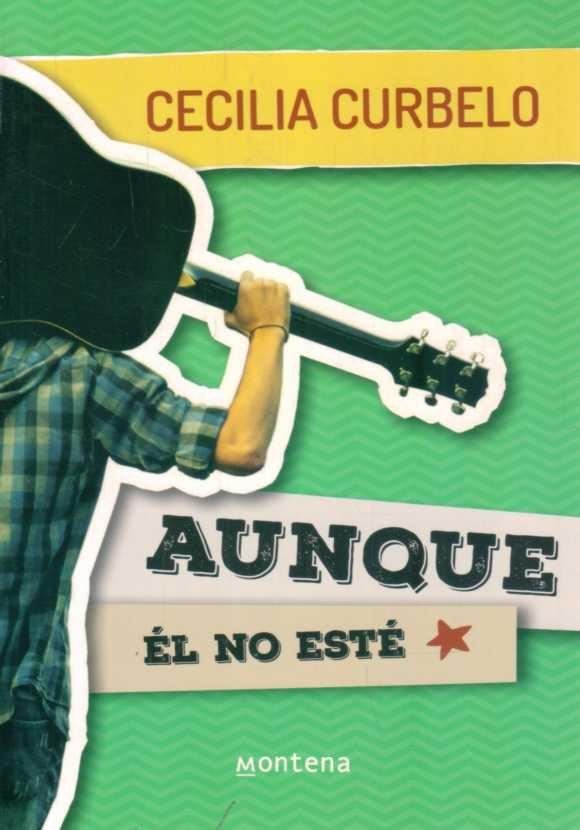 AUNQUE ÉL NO ESTÉ | Cecilia Curbelo