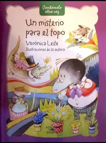 UN MISTERIO PARA EL TOPO.. | Veronica  Leite