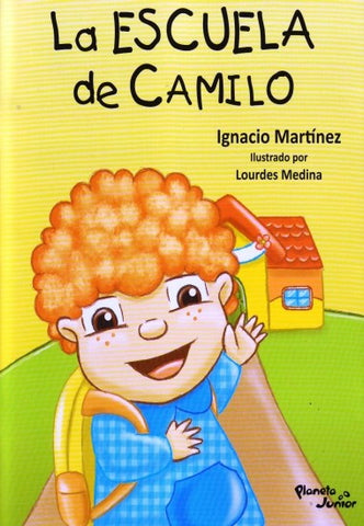 LA ESCUELA DE CAMILO* | IGNACIO MARTINEZ
