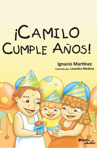 CAMILO CUMPLE AÑOS*  | Ignacio  Martinez