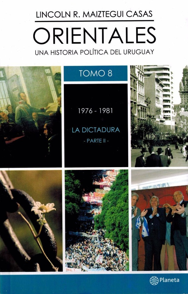 ORIENTALES 8 DE 1976 A 1981*.. | Lincoln R. Maiztegui