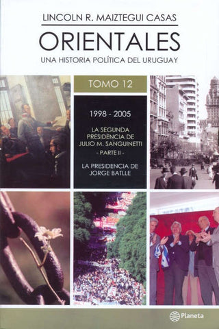 ORIENTALES 12 DE 1998 A 2005* | Lincoln R. Maiztegui Casas