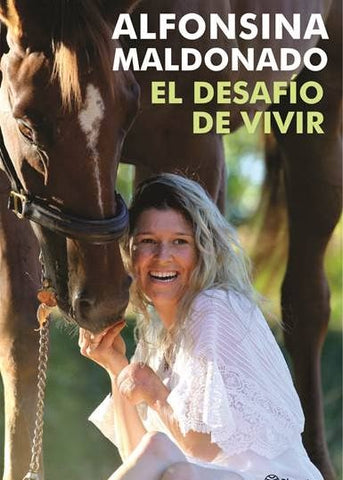 EL DESAFIO DE VIVIR | ALFONSINA  MALDONADO