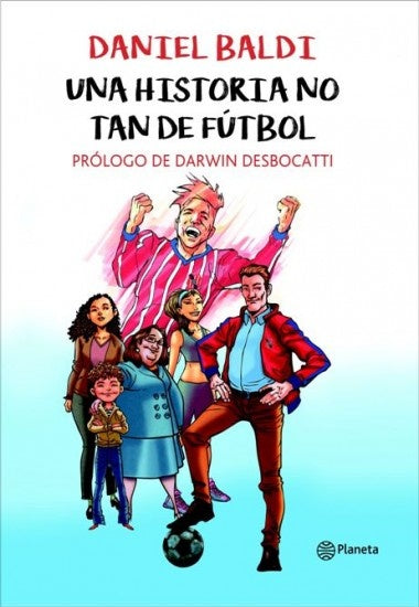 UNA HISTORIA NO TAN DE FÚTBOL.. | Daniel  Baldi