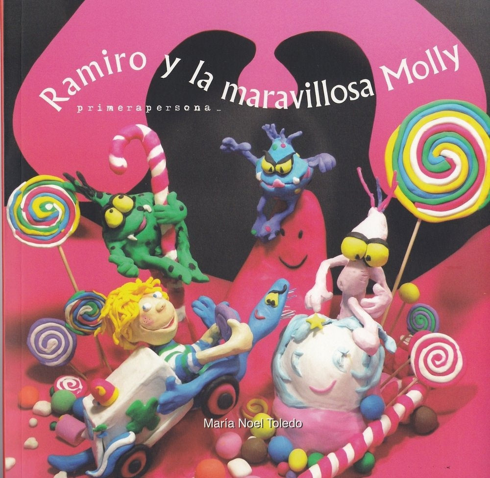 RAMIRO Y LA MARAVILLOSA MOLLY.. | María Noel Toledo