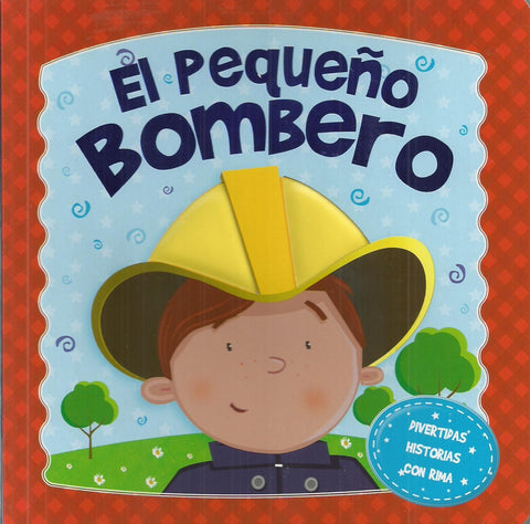 Mis pequeños amigos : mi pequeño bombero  | sin autor