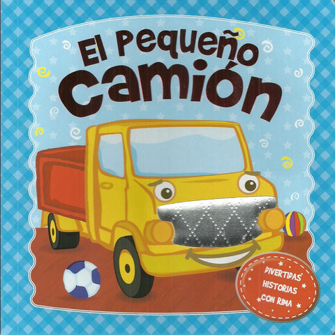 Mis pequeños amigos : el pequeño  camion  | sin autor