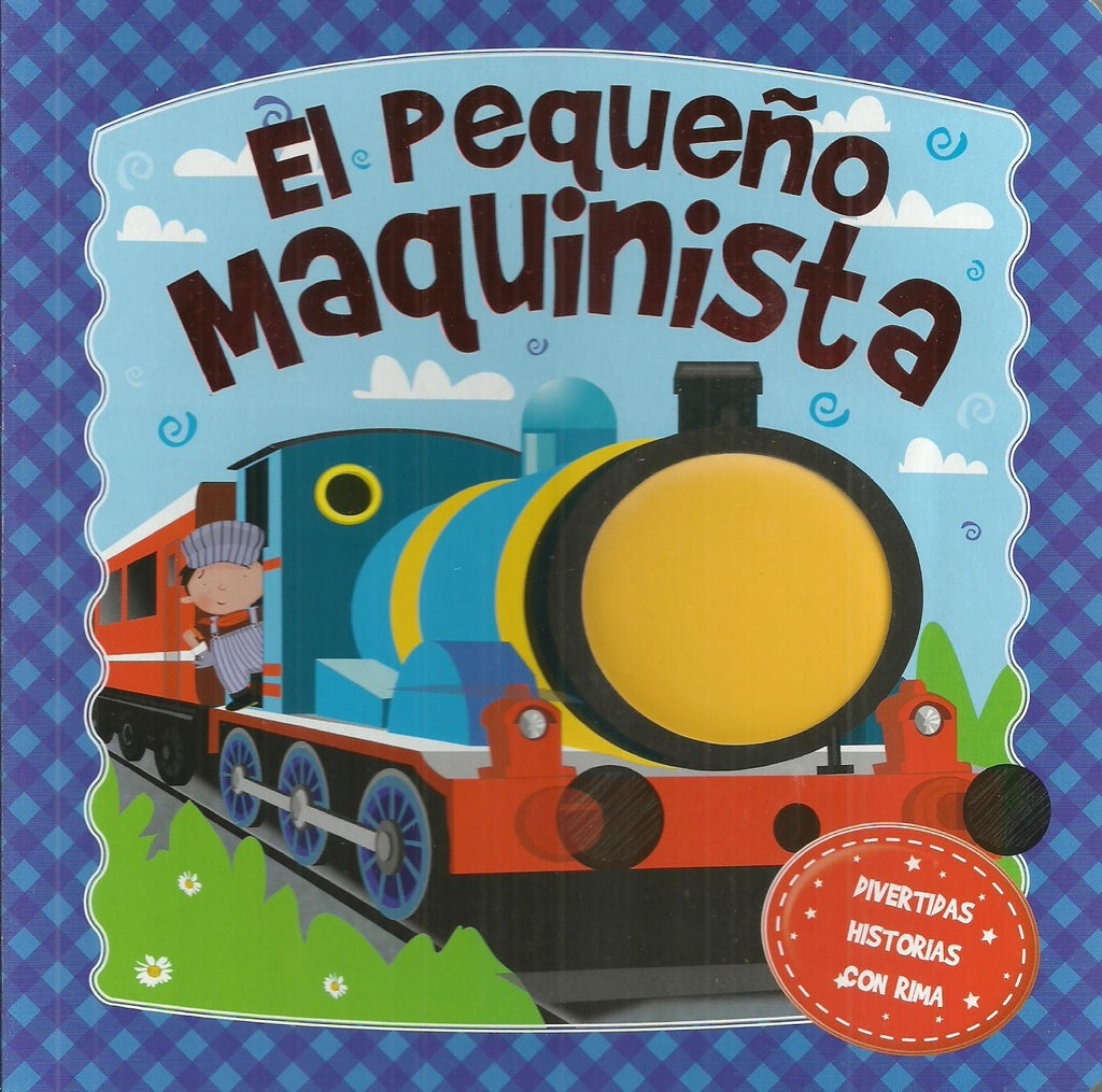 Mis pequeños amigos : el pequeño maquinista   | sin autor