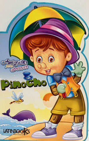 Amiguitos para abrazar Pinocho | sin autor