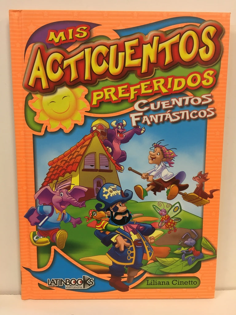 MIS ACTICUENTOS PREFERIDOS : CUENTOS FANTASTICOS  | sin autor
