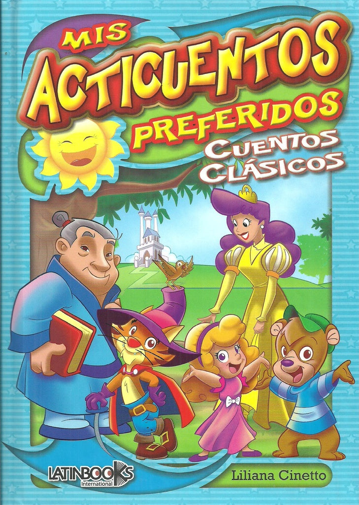 MIS ACTICUENTOS PREFERIDOS : CUENTOS CLASICOS  | sin autor