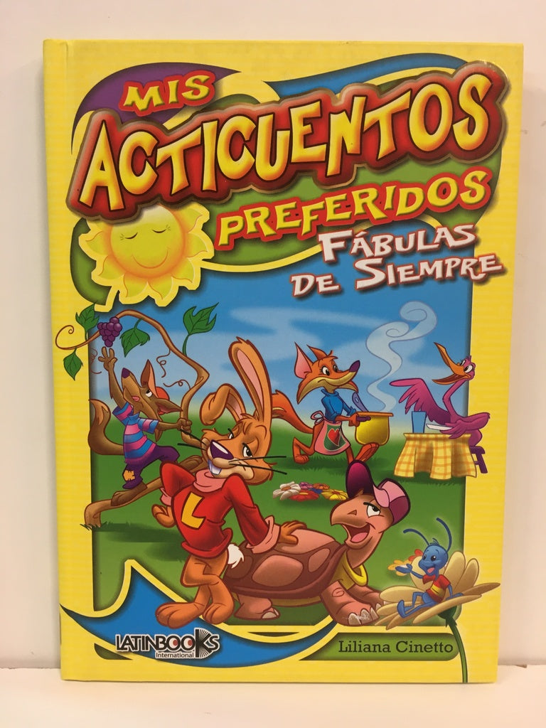 MIS ACTICUENTOS PREFERIDOS : FABULAS DE SIEMPRE * | sin autor