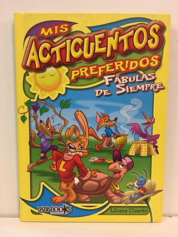 MIS ACTICUENTOS PREFERIDOS : FABULAS DE SIEMPRE * | sin autor