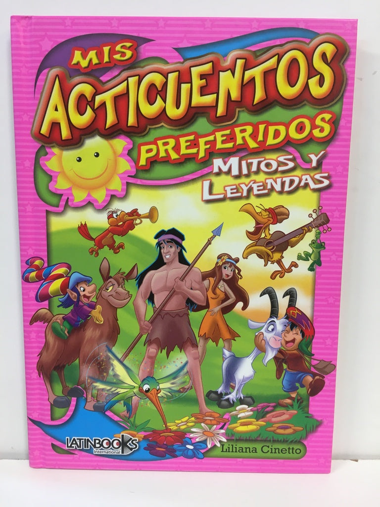 MIS ACTICUENTOS PREFRERIDOS  : MITOS Y LEYENDAS  | sin autor