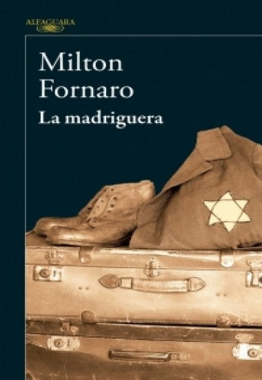 LA MADRIGUERA | Milton  Fornaro