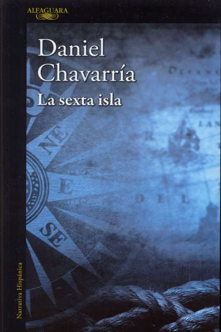 LA SEXTA ISLA | Daniel Chavarria
