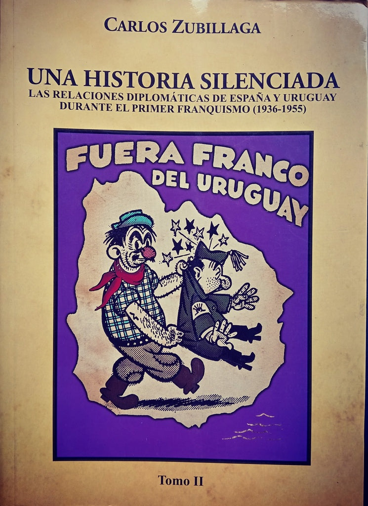 UNA HISTORIA SILENCIADA TOMO 2.. | Carlos  Zubillaga