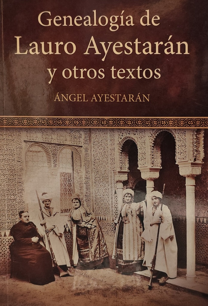 GENEALOGIA DE LAURO AYESTARAN Y OTROS TEXTOS.. | ANGEL AYESTARAN