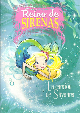 REINO DE LAS SIRENAS LA CANCION DE SHYANNA | Janet Gurtler
