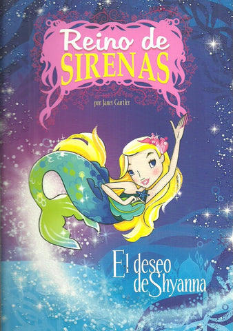 REINO DE LAS SIRENAS EL DESEO DE SHYANNA | Janet Gurtler