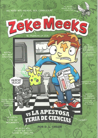 ZEKE MEEKS VS LA APESTOSA FERIA DE CIENCIAS | GREEN D. L. .
