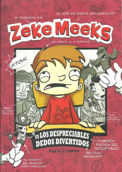 ZEKE MEEKS VS LOS DESPRECIABLES DEDOS DIVERTIDOS * | GREEN D. L. .