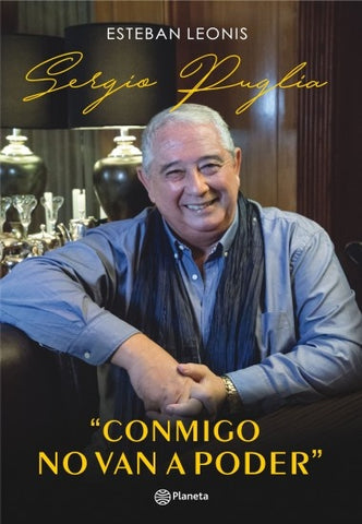 SERGIO PUGLIA. CONMIGO NO VAN A PODER.. | ESTEBAN LEONIS