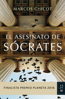 EL ASESINATO DE SOCRATES | Marcos Chicot