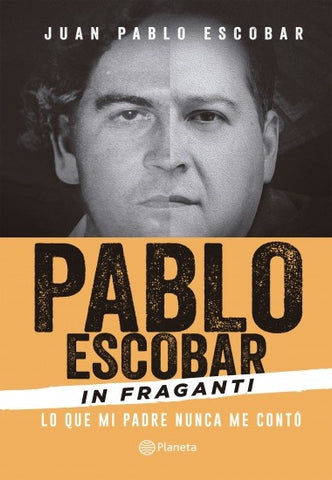 PABLO ESCOBAR IN FRAGANTI | Juan Pablo Escobar