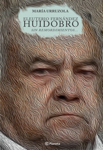 ELEUTERIO FERNÁNDEZ HUIDOBRO.. | MARIA URRUZOLA