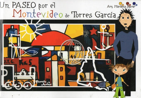 UN PASEO POR EL MONTEVIDEO DE TORRES GARCIA*.. | Mariana  Saura