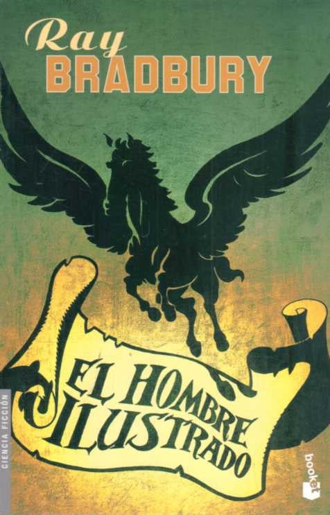 EL HOMBRE ILUSTRADO.. | Ray Bradbury