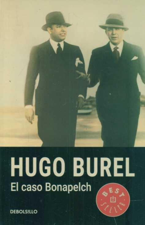 EL CASO BONAPELCH..* | Hugo Burel
