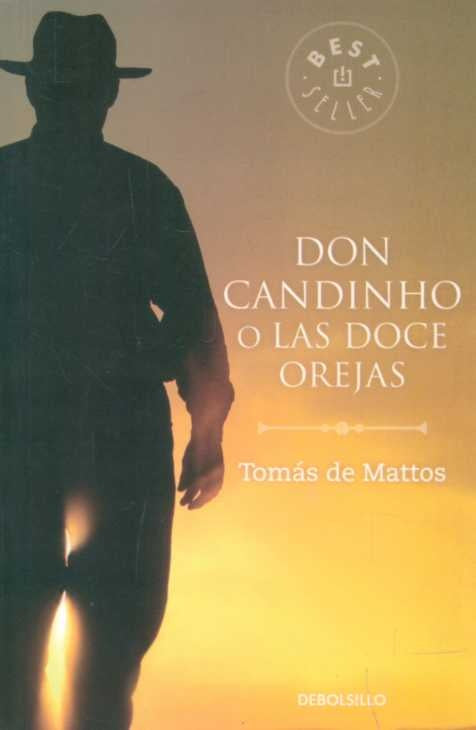 DON CANDINHO O LAS DOCE OREJAS.. | Tomás De Mattos