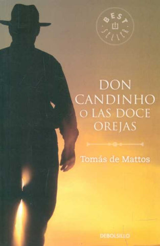 DON CANDINHO O LAS DOCE OREJAS.. | Tomás De Mattos