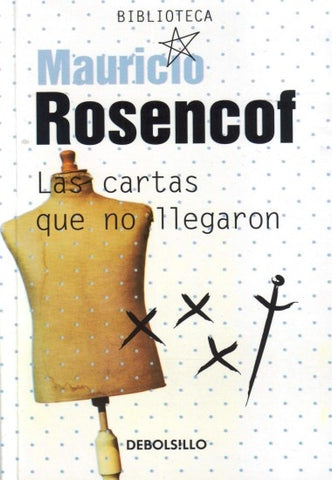 LAS CARTAS QUE NO LLEGARON*.. | Mauricio Rosencof