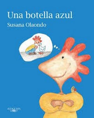 UNA BOTELLA AZUL.. | Susana Olaondo