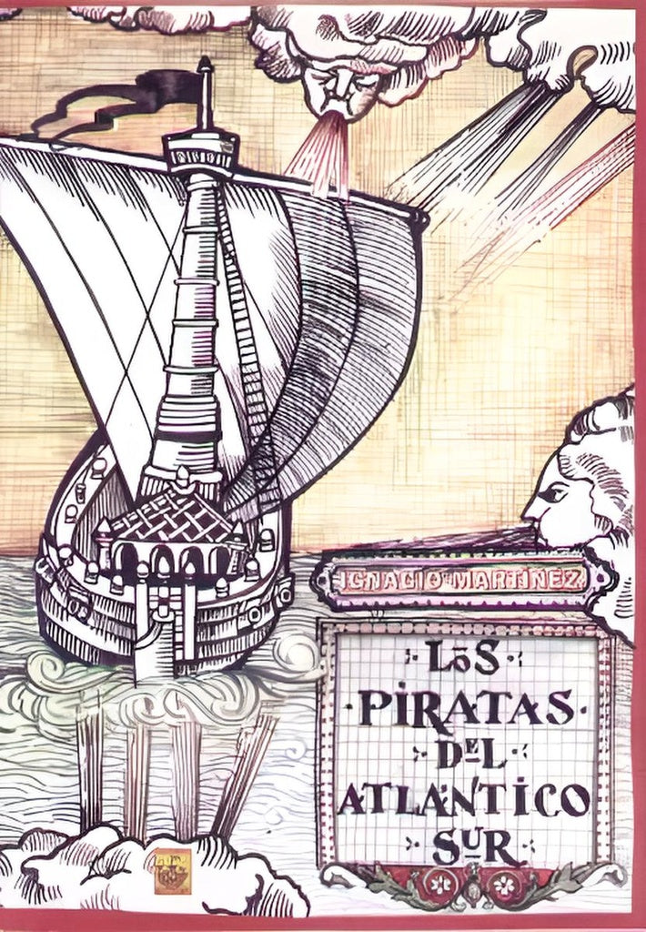 LOS PIRATAS DEL ATLANTICO SUR.. | Ignacio  Martinez