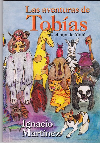 Las Aventuras de Tobias | Ignacio  Martinez