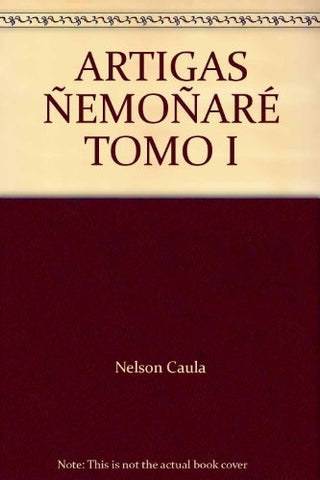 Artigas ñemoñare | Nelson  Caula