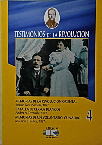 TESTIMONIOS DE LA REVOLUCIÓN. TOMO 4..