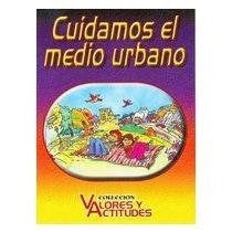 Cuidamos El Medio Urbano (Spanish Edition) | Flavio Gabaldon
