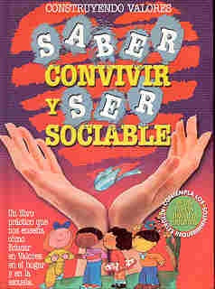 Saber Convivir y Ser Sociable - Valores I (Spanish Edition) | Alberto Scheffini