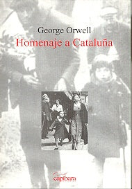 HOMENAJE A CATALUÑA.. | George Orwell