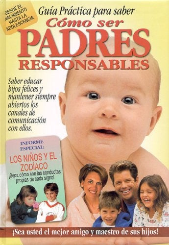 CÃâMO SER PADRES RESPONSABLES (Spanish Edition) | EQUIPO EDITORIAL