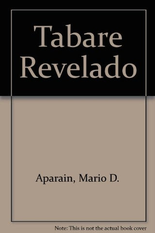 TABARE REVELADO.. | Mario Delgado Aparaín
