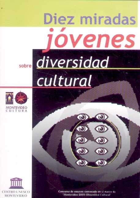 DIEZ MIRADAS JÓVENES SOBRE DIVERSIDAD CULTURAL..