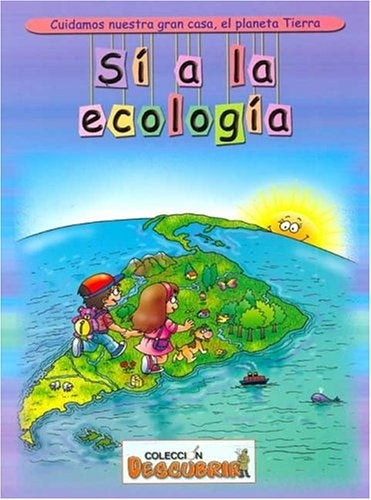 Si a la Ecologia (Spanish Edition) | Diana Torello