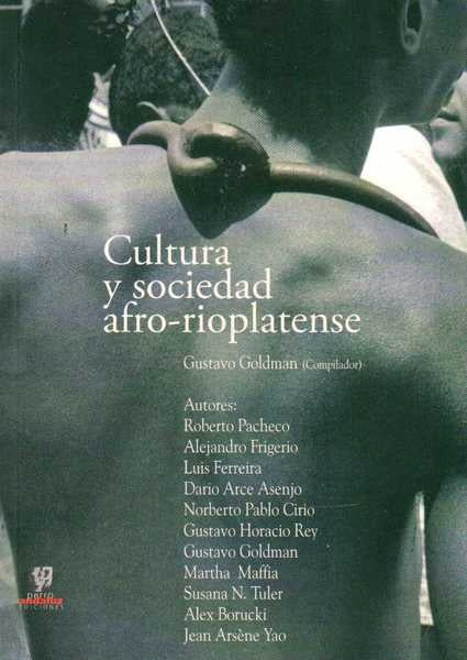 Cultura y sociedad afro-rioplatense | Varios Autores